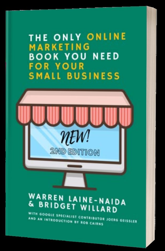 The Only Online Marketing Book You Need For Your Small Business
